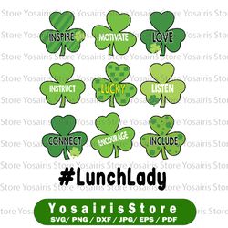 funny shamrock teach love lucky lunch lady svg, st patricks day svg, st patrick's day teacher shirt svg, st. patty's day