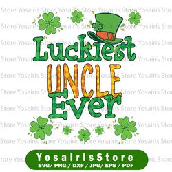 st patrick day png, luckiest uncle ever png, st patricks day png, lucky png, irish png sublimation design