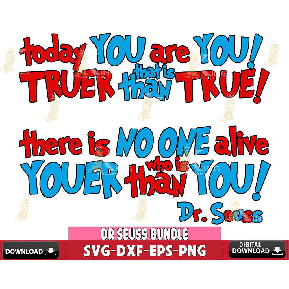 DR3101206-Dr.seuss To day you are you truer this is than there is no one.. Svg Dxf Eps Png file.jpg