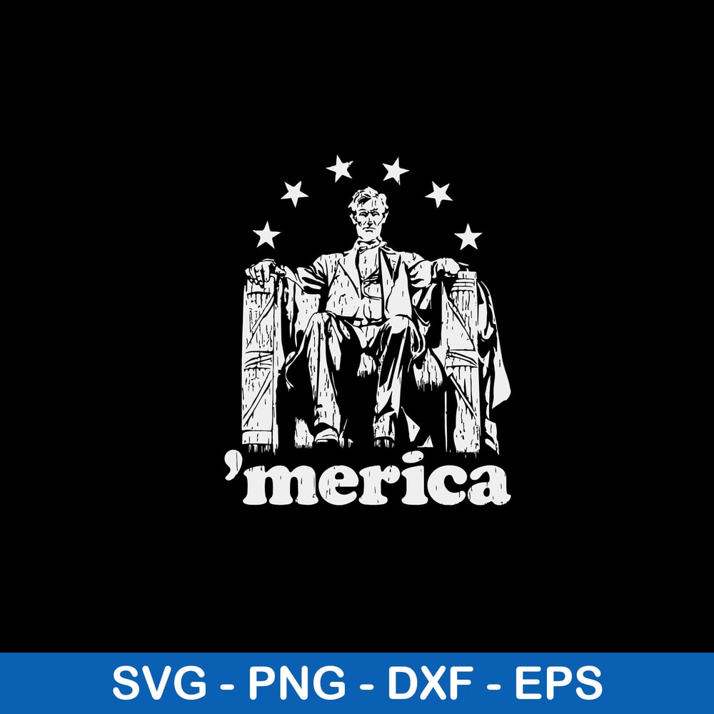 Abe Lincoln Political Merica Svg, Lincoln Metica Svg, Png Dxf Eps Digital File.jpeg