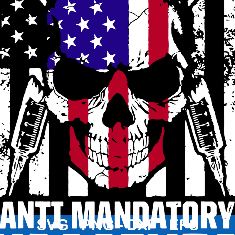 Anti Mandatory Vaccine Care Against Svg, Skull, American Flag Svg, Png Dxf Eps File.jpeg