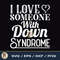I Love Someone With Down Syndrome - Copy.jpg