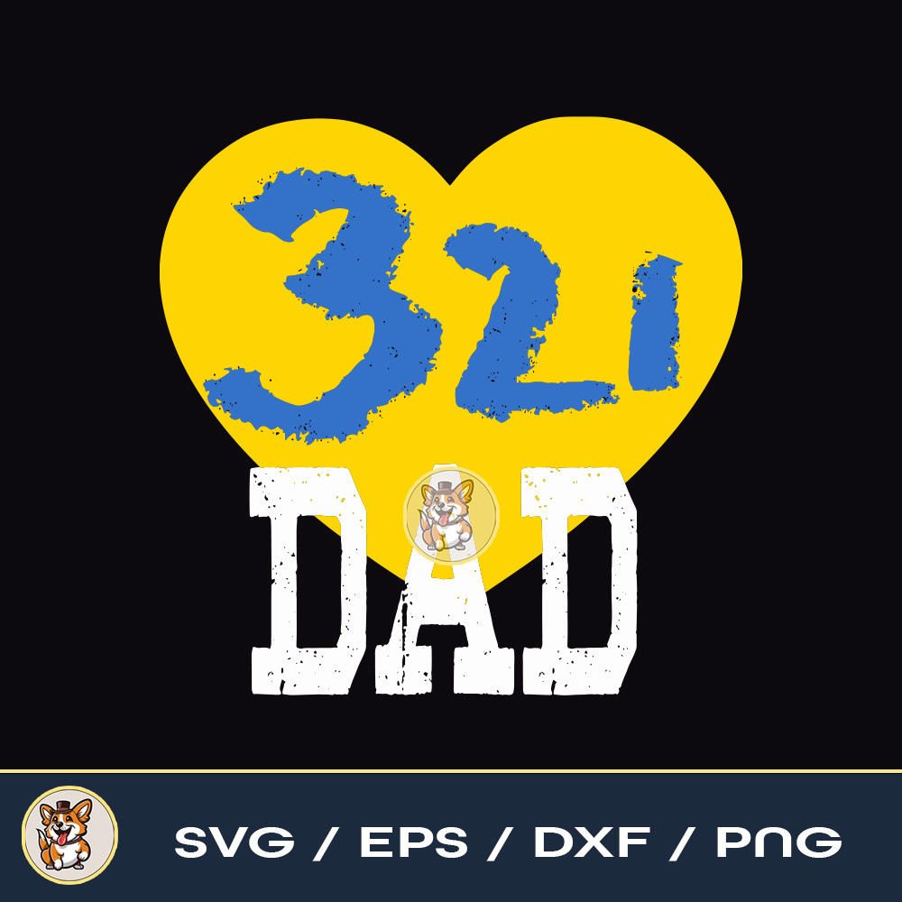 World Down Syndrome Day Shirt Trisomy 21 DAD Support Gift 2.jpg