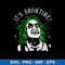 Beetlejuice It_s Showtime Svg, Horror Movie Characters Svg, Halloween Svg, Png Dxf Eps Digitla File.jpeg