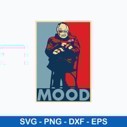 bernie sanders mood svg, bernie sanders svg, png dxf eps digital file