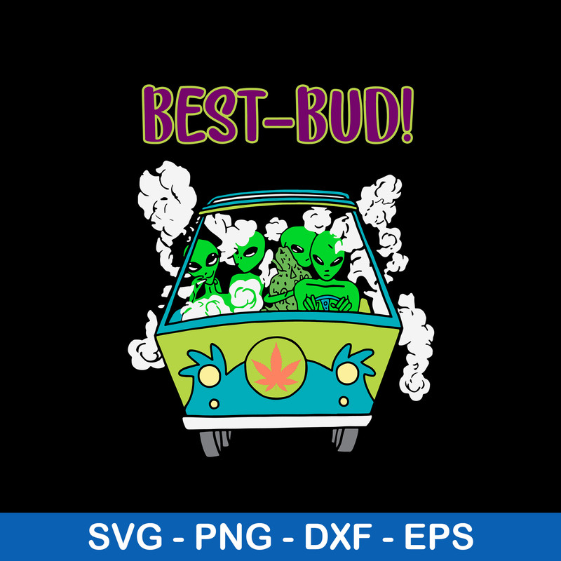 Best Bud Svg, Alien Smoke Svg, Alien Svg, Png Dxf Eps File.jpeg