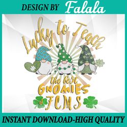 lucky to teach at fcms png, lucky teacher png, teacher retro png, patrick day png, digital download