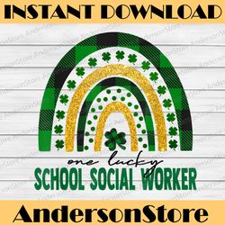 one lucky school social worker png, rainbow st patricks day png, luckiest school counselor ever png