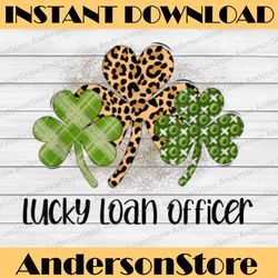 lucky loan officer png, st. patrick's day mortgage officer png, saint patricks day file design for sublimation