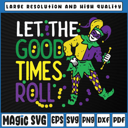 let the good time roll svg png, bead funny mardi gras svg, mardi gras carnival, digital download