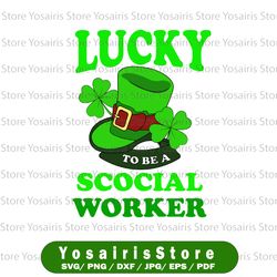 lucky to be a social worker svg st patricks day irish gift svg png