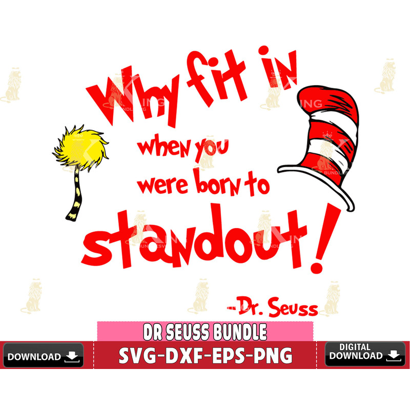 DR0701207-Why fit in when you were born to stand out dr seuss cat in the hat quotes Svg Dxf Eps Png file.jpg
