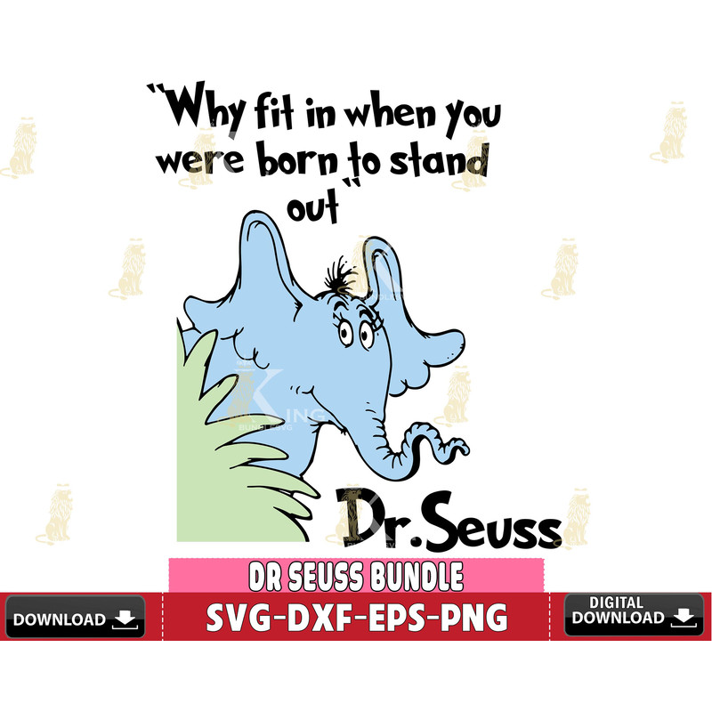 DR1301216-Why fit in when you were born to stand out Dr.Seuss svg eps dxf png file.jpg