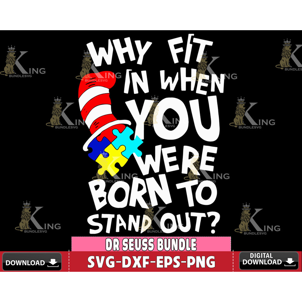 DR1612269-Why fit in where you were born to stand out- Svg Dxf Eps Png file.jpg