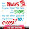 DR3101219-You have brains, feet, shoes, you choose Svg Dxf Eps Png file.jpg
