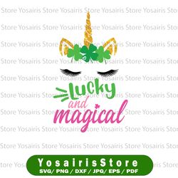 lucky and magical svg, st. patrick's day svg, unicorn svg dxf png, lucky svg, shamrock svg, kids svg  design