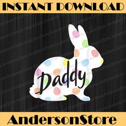 daddy bunny easter egg polka dot bunny rabbit father dad easter day png, happy easter day sublimation design