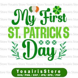 My First St.Patrick's Day SVG, Baby .Patrick first day svg, New born onesie, Cute Shamrock patrick day baby svg,