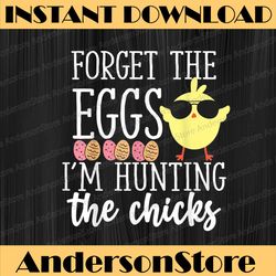 cute forget eggs hunting chicks funny happy easter easter day png, happy easter day sublimation design