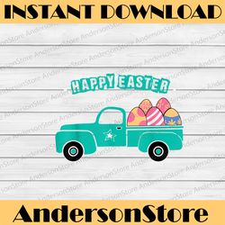 Happy Easter Truck Bunny Eggs Easter Truck Easter Day Png, Happy Easter Day Sublimation Design