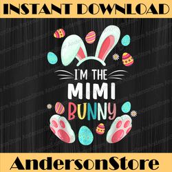 i'm the mimi bunny matching family easter party easter day png, happy easter day sublimation design