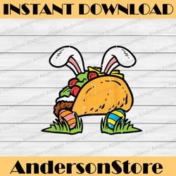 easter taco bunny funny mexican food foodie easter day png, happy easter day sublimation design