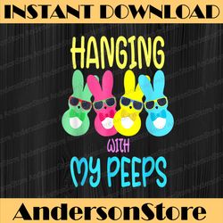 hanging with my peeps bunny easter day family easter day png, happy easter day sublimation design