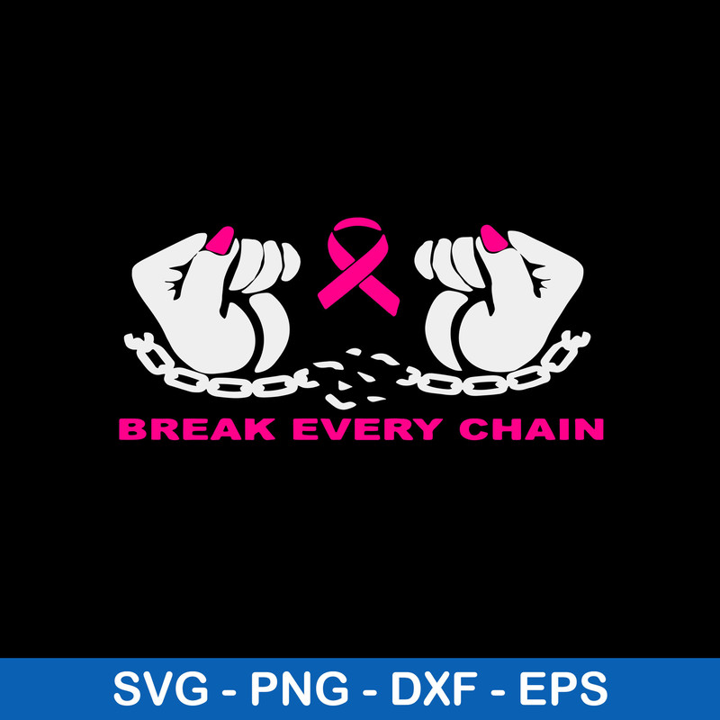 Break Every Chain Hands and Awareness Ribbon Svg, Awareness Ribbon Svg, Png Dxf Eps File.jpeg