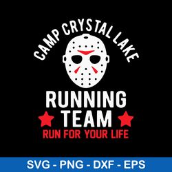 camp crystal lake running team run for your life svg, jason voorhees svg, horror svg, png dxf eps file