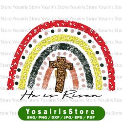 he is risen leopard rainbow christian jesus happy easter day, jesus png, easter png, easter sublimation