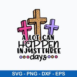 christian jesus a lot can happen in 3 days svg, jesus svg, png dxf eps file
