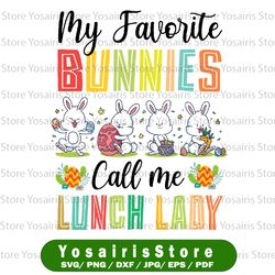 my favorite bunnies call me lunch lady png, funny cute easter png, easter lunch lady png, cafeteria png download