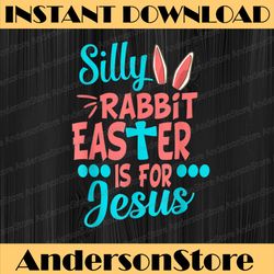 christians cute silly rabbit easter is for jesus easter day png, happy easter day sublimation design