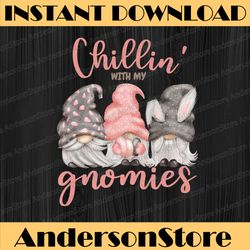 chillin with my gnomies easter gnome bunny ears hunting easter day png, happy easter day sublimation design