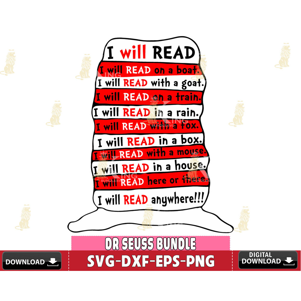 DR3112218-I will read on a bost, with a goot, on a train, in a rain,with a fox, in a box, with a mouse, in a house, here or there, anywhere Svg Dxf Eps Png file