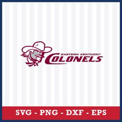 eastern kentucky colonels svg, eastern kentucky colonels logo svg, ncaa svg, sport svg, png dxf eps file