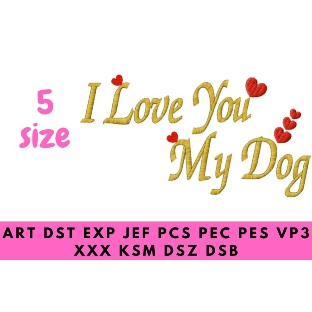 I love my dog. Embroidery design 1.jpg