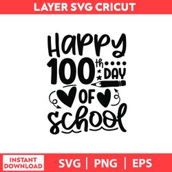 Happy 100th DayOf School My Way Dabbing Through 100 Day School Bundle Svg, Png,Eps digital file