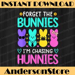 forget the bunnies i'm chasing hunnies funny easter egg hunt easter day png, happy easter day sublimation design