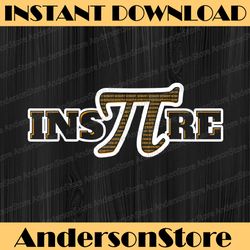 happy pi day cool inspire 3.14 stem science math teacher pi day, funny pi day, math 14th png sublimation