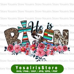 he is risen easter png, sublimation design, easter egg basket sublimation design, flower waterslide, watercolor floral