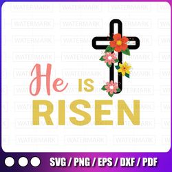 he is risen christ svg, happy easter cross christian faith svg, risen svg, cross, cross svg, christian saying svg
