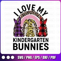 i love my kindergarten bunnies png, easter day bunny egg png, easter png, kindergarten teacher png, teacher gifts,