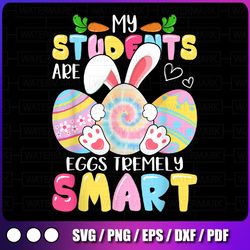 teacher my students are eggs tremely smart png, happy easter day png, easter teacher shirt png, motivational png