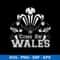 Come On Wales Funny Nations Rugby Svg, Come On Wales Svg, Png Dxf Eps File.jpeg