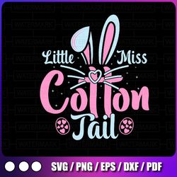 girl easter svg, little miss cotton tail svg, easter bunny svg, baby girl shirt, kids easter svg files for cricut