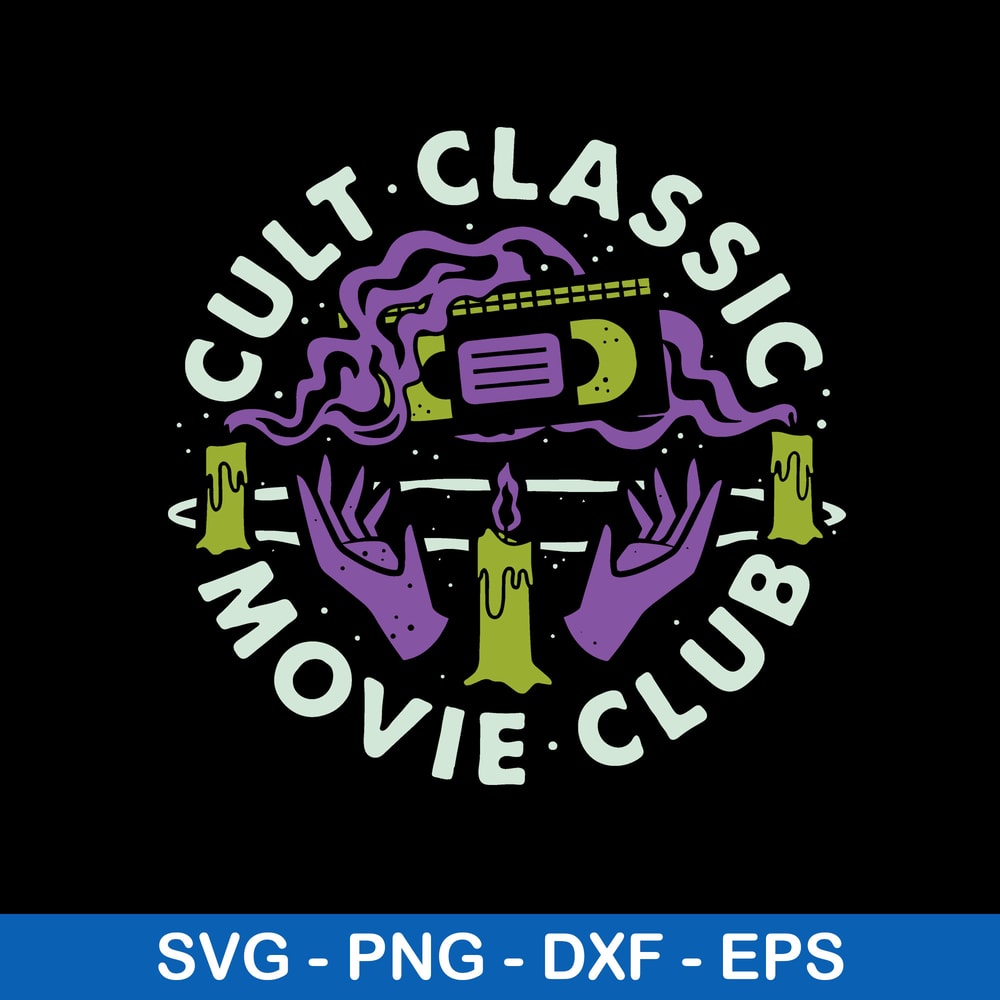 Cult Classic Movie Club Svg, Png Dxf Eps File.jpeg