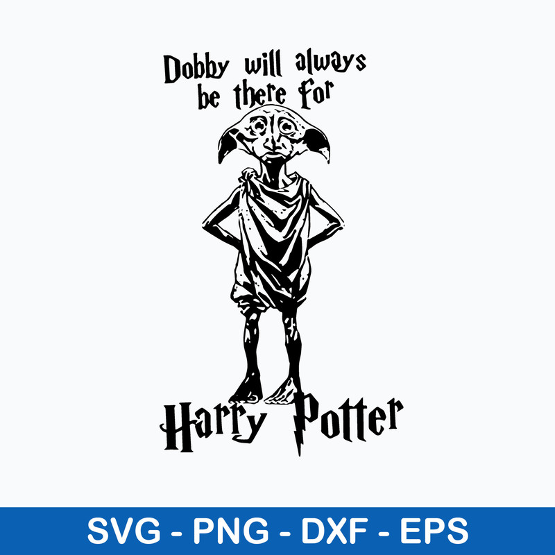 Dobby Will Always Be There For Harry Potter Svg, Dobby Svg, Png Dxf Eps File.jpeg