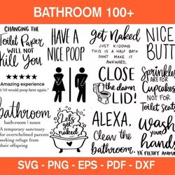100 BATHROOM QUOTES SVG BUNDLE - SVG, PNG, DXF, EPS, PDF Files For Print And Cricut