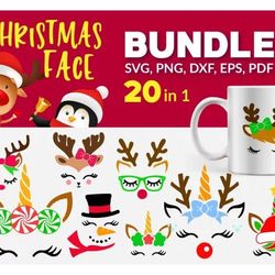 20 CHRISTMAS FACE SVG BUNDLE - SVG, PNG, DXF, EPS, PDF Files For Print And Cricut